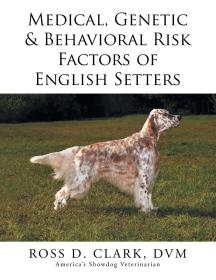 现货Medical, Genetic & Behavioral Risk Factors of English Setters[9781499075052]