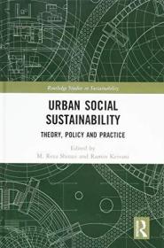 现货Urban Social Sustainability: Theory, Policy and Practice[9781138069381]