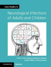 现货 Case Studies in Neurological Infections of Adults and Children (Case Studies in Neurology)[9781107634916]