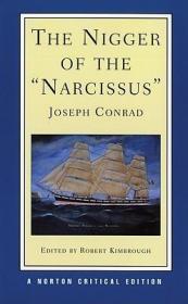 现货The Nigger of the Narcissus (Norton Critical Editions)[9780393090192]