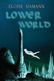 现货Lower World (Ocean Worlds)[9781641360951]