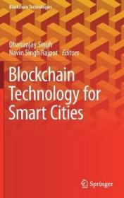 现货 Blockchain Technology for Smart Cities (2020) (Blockchain Technologies)[9789811522048]