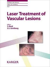 现货Laser Treatment of Vascular Lesions[9783318023121]