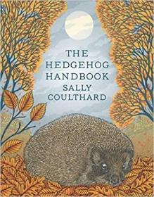 现货 The Hedgehog Handbook [9781789545876]