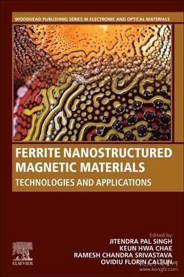 现货Ferrite Nanostructured Magnetic Materials: Technologies and Applications[9780128237175]