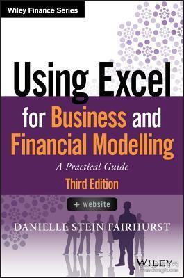 现货Using Excel for Business and Financial Modelling: A Practical Guide (Wiley Finance)[9781119520382]
