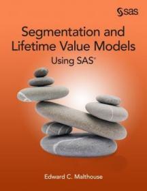 现货Segmentation and Lifetime Value Models Using SAS[9781612906966]