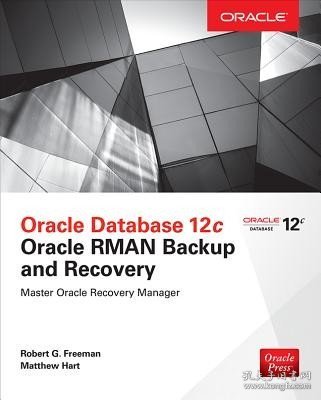 现货Oracle Database 12c Oracle RMAN Backup and Recovery[9780071847438]