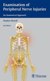 现货 Examination of Peripheral Nerve Injuries: An Anatomical Approach[9781626230385]