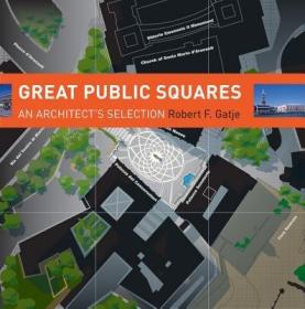 现货 Great Public Squares: An Architect's Selection[9780393731736]