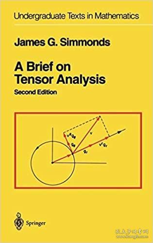 A Brief on Tensor Analysis (Undergraduate Texts in Mathematics)