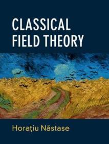 现货Classical Field Theory[9781108477017]