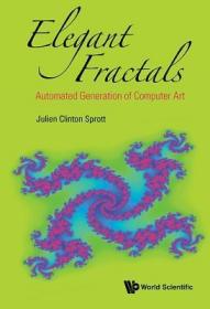 现货Elegant Fractals: Automated Generation of Computer Art[9789813237131]
