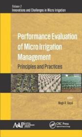 现货 Performance Evaluation of Micro Irrigation Management: Principles and Practices (Innovations and Challenges in Micro Irrigation)[9781771883207]