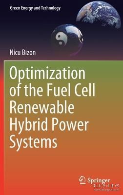 现货 Optimization of the Fuel Cell Renewable Hybrid Power Systems (2020) (Green Energy and Technology)[9783030402402]