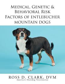 现货Medical, Genetic & Behavioral Risk Factors of Entlebucher Mountain Dogs[9781503567689]