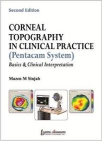 现货 Corneal Topography in Clinical Practice (Pentacam System) Basics and Clinical Interpretation (Revised)[9789350255759]
