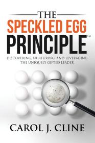 现货The Speckled Egg Principle: Discovering, Nurturing, and Leveraging the Uniquely Gifted Leader[9781941746325]