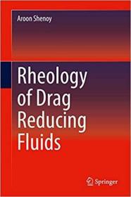 现货Rheology of Drag Reducing Fluids[9783030400446]