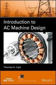 现货 Introduction to AC Machine Design (IEEE Press Power and Energy Systems)[9781119352167]