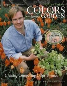 P. Allen Smith's Colors for the Garden  Creating