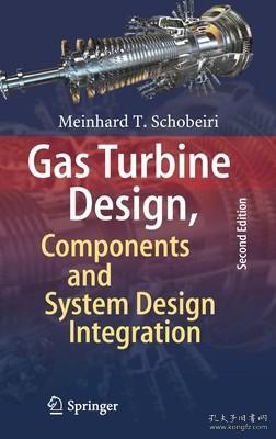现货 Gas Turbine Design, Components and System Design Integration: Second Revised and Enhanced Edition (2019)[9783030239725]