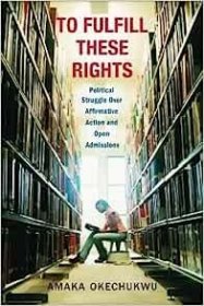 现货To Fulfill These Rights: Political Struggle Over Affirmative Action and Open Admissions[9780231183086]