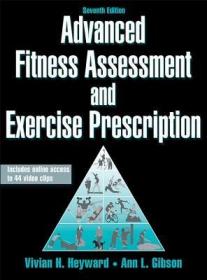 现货 Advanced Fitness Assessment And Exercise Prescription [9781450466004]