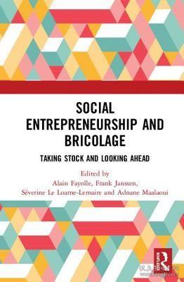 现货Social Entrepreneurship and Bricolage: Taking Stock and Looking Ahead[9780367208578]