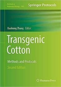 现货Transgenic Cotton: Methods and Protocols (2019)[9781493989515]