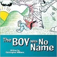 现货The Boy With No Name[9781514422571]