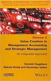 现货Value Creation In Management Accounting And Strategic Management: An Integrated Approach管理会计与战略管理中的价值创造：一种综合方法[9781848219762]