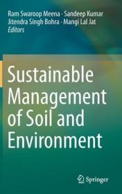 现货 Sustainable Management of Soil and Environment (2019)[9789811388316]