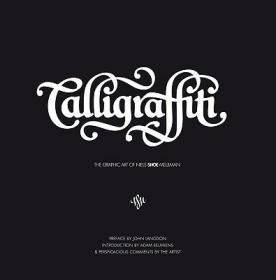 现货Calligraffiti: The Graphic Art of Niels Shoe Meulman[9783937946214]