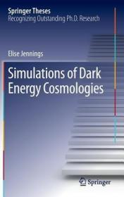 现货 Simulations Of Dark Energy Cosmologies (Springer Theses) [9783642293382]