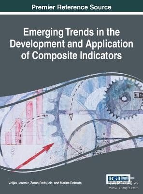 现货Emerging Trends in the Development and Application of Composite Indicators[9781522507147]