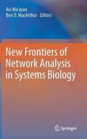 现货 New Frontiers Of Network Analysis In Systems Biology [9789400743298]