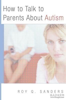 现货How to Talk to Parents about Autism[9780393705294]