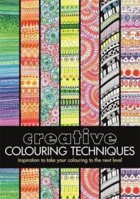 现货Creative Colouring Techniques[9781782435532]