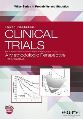 现货 Clinical Trials: A Methodologic Perspective (Wiley Series In Probability And Statistics) [9781118959206]