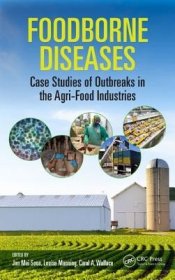 现货Foodborne Diseases: Case Studies of Outbreaks in the Agri-Food Industries[9781482208276]