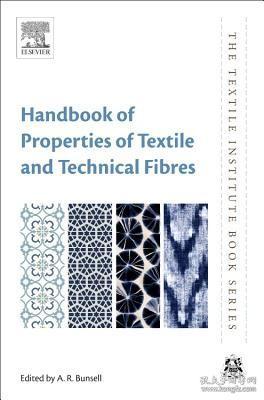 现货 Handbook of Properties of Textile and Technical Fibres (Textile Institute Book)[9780081012727]