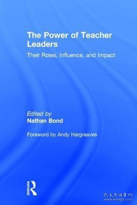 现货The Power of Teacher Leaders: Their Roles, Influence, and Impact (Kappa Delta Pi Co-Publications)[9780415741644]
