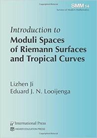 现货 Introduction to Moduli Spaces of Riemann Surfaces and Tropical Curves (Surveys of Modern Mathem [9781571463531]