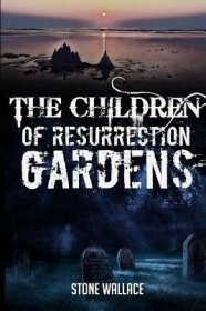 现货The Children of Resurrection Gardens[9781944056506]