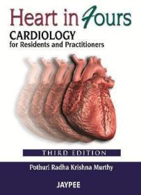 现货 Heart In Fours: Cardiology For Residents And Practitioners [9789350904930]