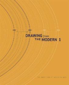 Drawing From The Modern：1880-1940