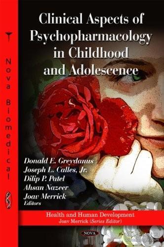 现货Clinical Aspects of Psychopharmacology in Childhood & Adolescence (UK)[9781611221350]