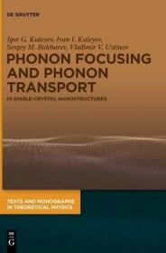 现货Phonon Focusing and Phonon Transport[9783110670394]