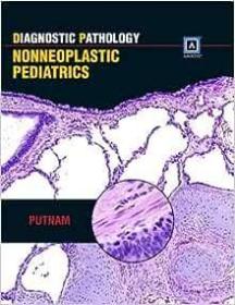 現(xiàn)貨Diagnostic Pathology: Nonneoplastic Pediatrics: Published by Amirsys (Diagnostic Pathology)[9781931884624]